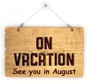 On Vacation - See you in August